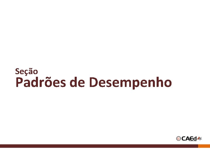 Seção Padrões de Desempenho Seção Padrões de Desempenho