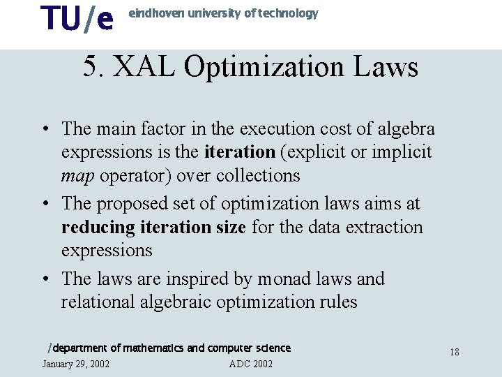 TU/e eindhoven university of technology 5. XAL Optimization Laws • The main factor in