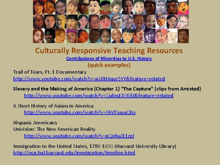 Culturally Responsive Teaching Resources Contributions of Minorities to U. S. History (quick examples) Trail