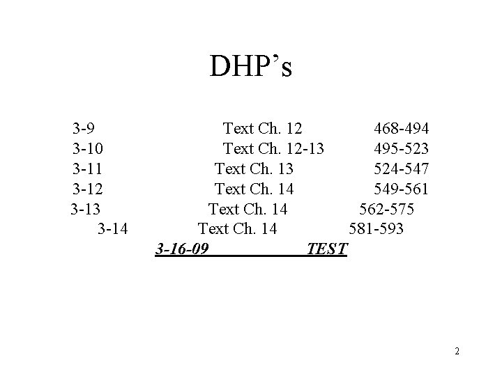 DHP’s 3 -9 3 -10 3 -11 3 -12 3 -13 3 -14 Text