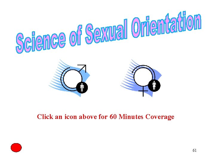 Click an icon above for 60 Minutes Coverage 61 