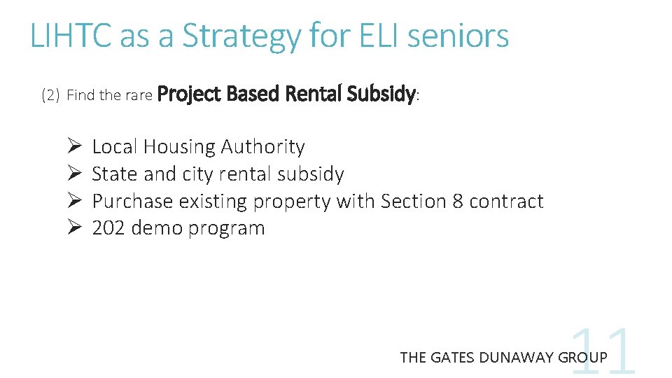 LIHTC as a Strategy for ELI seniors (2) Find the rare Project Based Rental