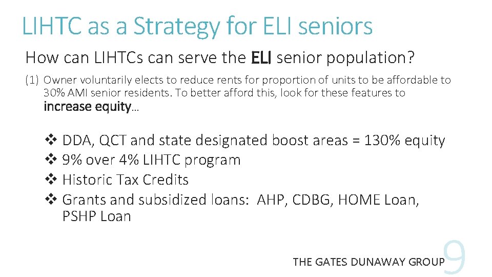 LIHTC as a Strategy for ELI seniors How can LIHTCs can serve the ELI