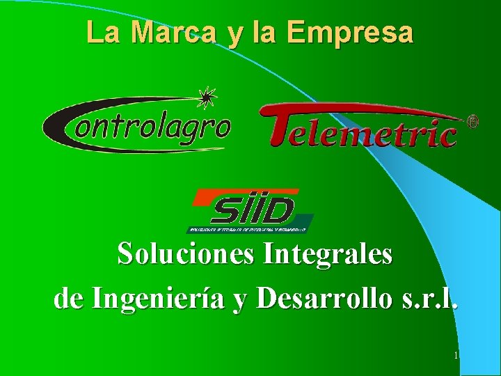 La Marca y la Empresa Soluciones Integrales de Ingeniería y Desarrollo s. r. l.