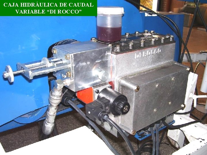 CAJA HIDRÁULICA DE CAUDAL VARIABLE “DI ROCCO” 25 