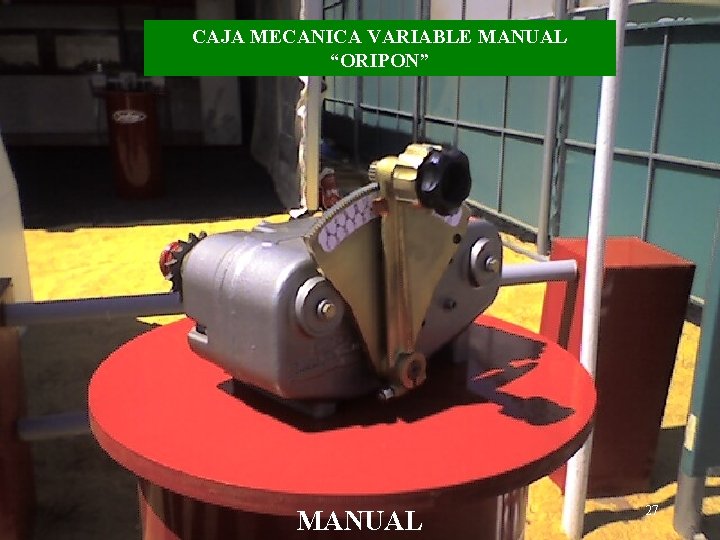 CAJA MECANICA VARIABLE MANUAL “ORIPON” MANUAL 27 