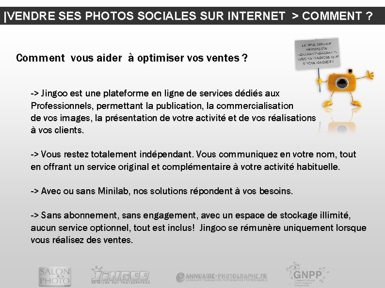 |VENDRE SES PHOTOS SOCIALES SUR INTERNET > COMMENT ? Comment vous aider à optimiser