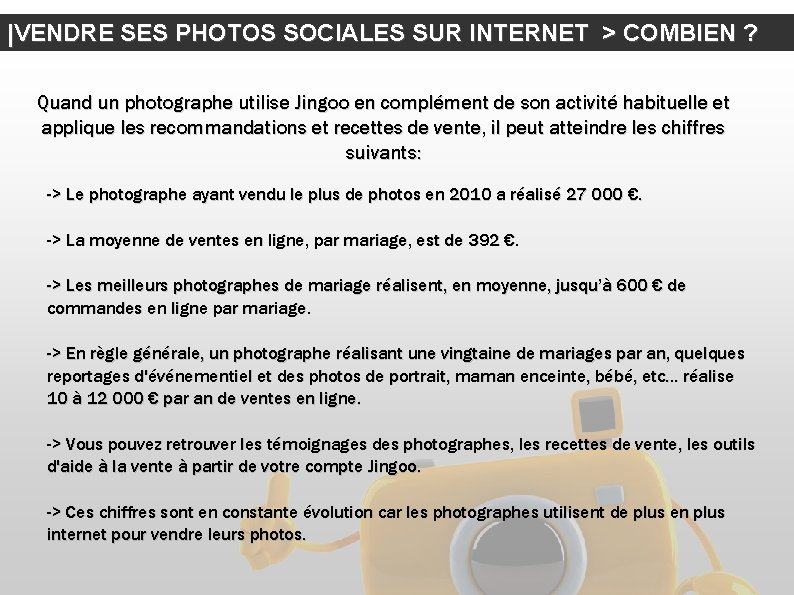 |VENDRE SES PHOTOS SOCIALES SUR INTERNET > COMBIEN ? Quand un photographe utilise Jingoo