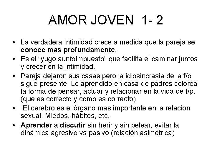 AMOR JOVEN 1 - 2 • La verdadera intimidad crece a medida que la