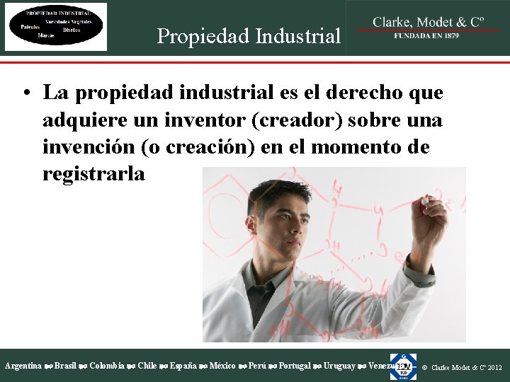 Propiedad Industrial • La propiedad industrial es el derecho que adquiere un inventor (creador) Propiedad Industrial • La propiedad industrial es el derecho que adquiere un inventor (creador)