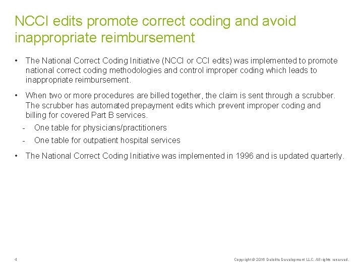 NCCI edits promote correct coding and avoid inappropriate reimbursement • The National Correct Coding