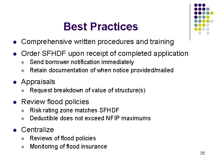 Best Practices l Comprehensive written procedures and training l Order SFHDF upon receipt of Best Practices l Comprehensive written procedures and training l Order SFHDF upon receipt of