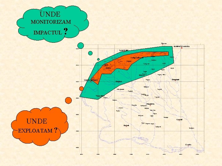 UNDE MONITORIZAM IMPACTUL UNDE EXPLOATAM ? ? 