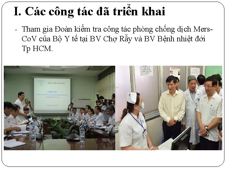 I. Các công tác đã triển khai - Tham gia Đoàn kiểm tra công