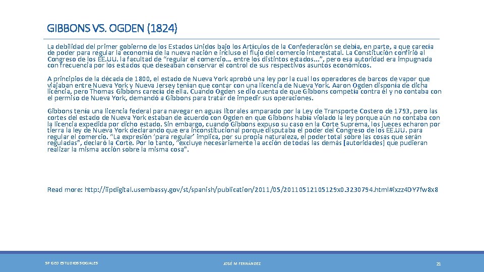 GIBBONS VS. OGDEN (1824) La debilidad del primer gobierno de los Estados Unidos bajo