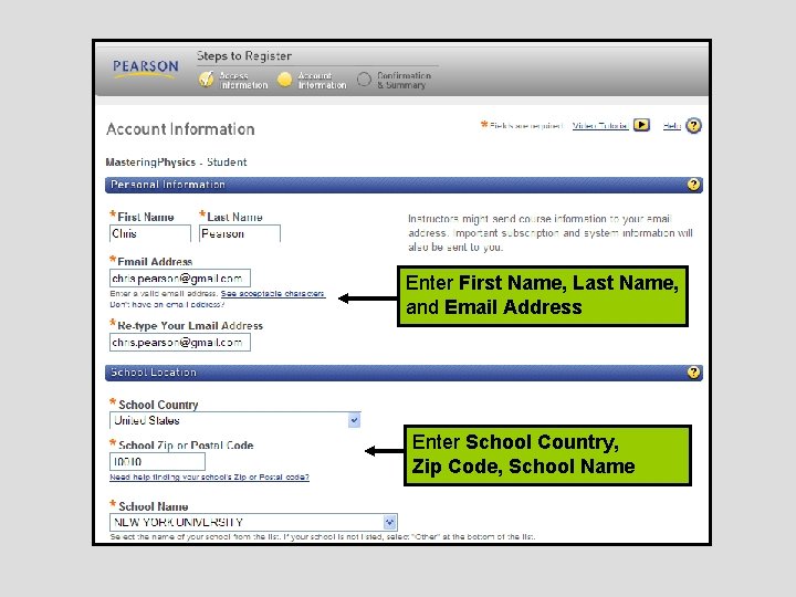 Enter First Name, Last Name, and Email Address Enter School Country, Zip Code, School