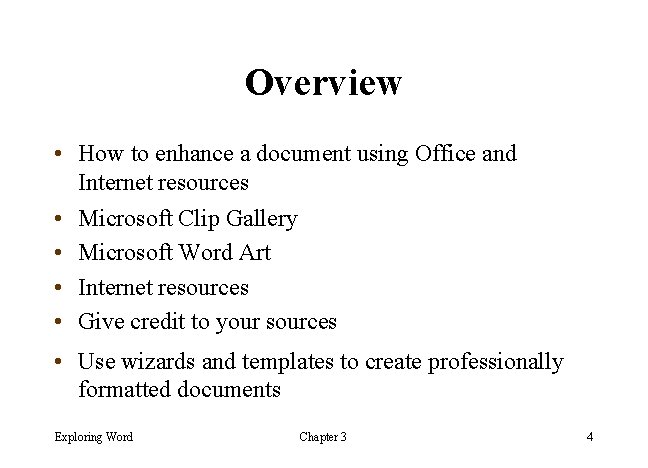 Overview • How to enhance a document using Office and Internet resources • Microsoft