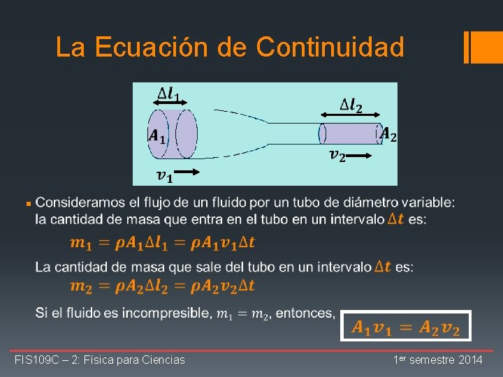 La Ecuación de Continuidad § FIS 109 C – 2: Física para Ciencias 1