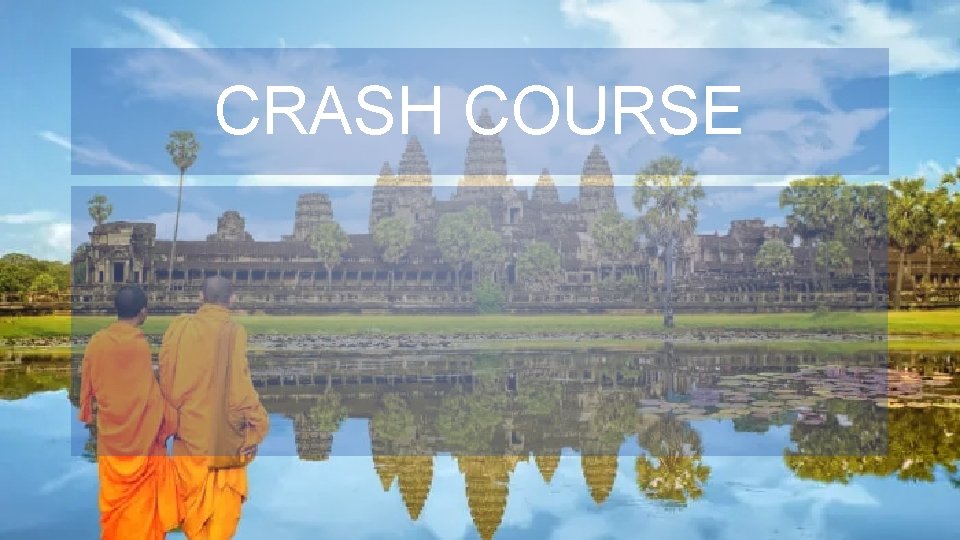 CRASH COURSE 