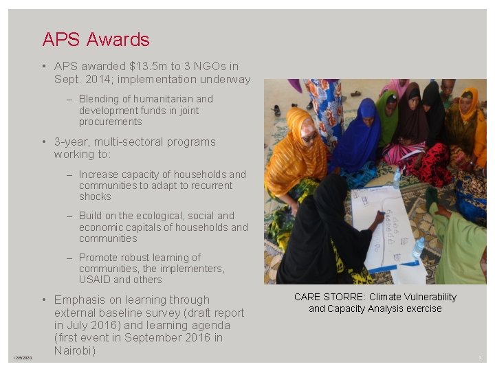 APS Awards • APS awarded $13. 5 m to 3 NGOs in Sept. 2014;
