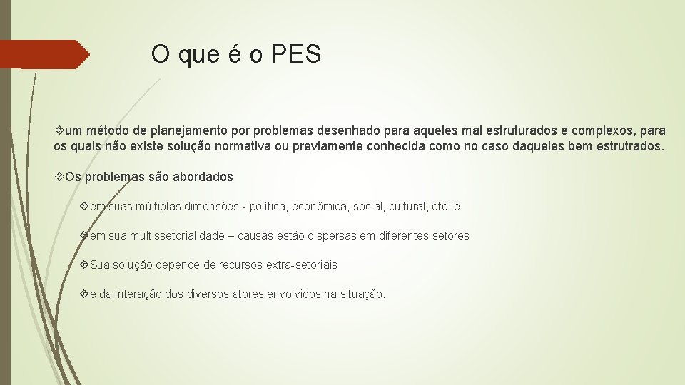 O que é o PES um método de planejamento por problemas desenhado para aqueles