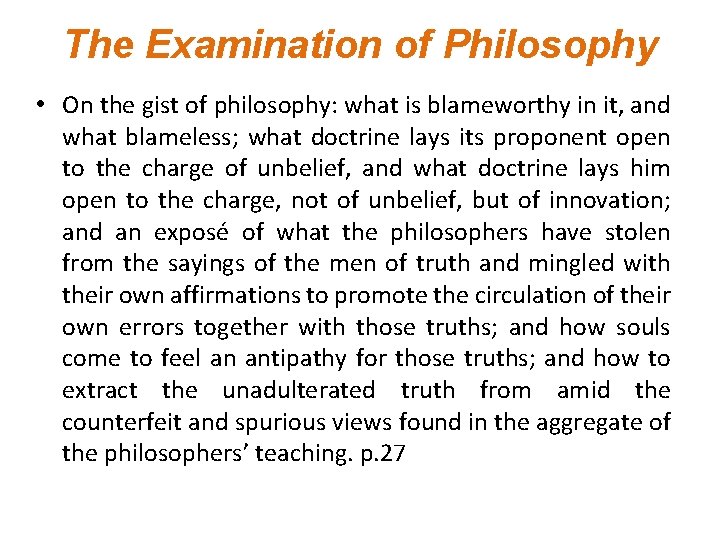 The Examination of Philosophy • On the gist of philosophy: what is blameworthy in