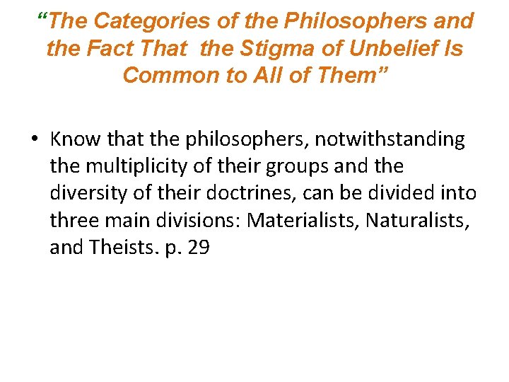 “The Categories of the Philosophers and the Fact That the Stigma of Unbelief Is