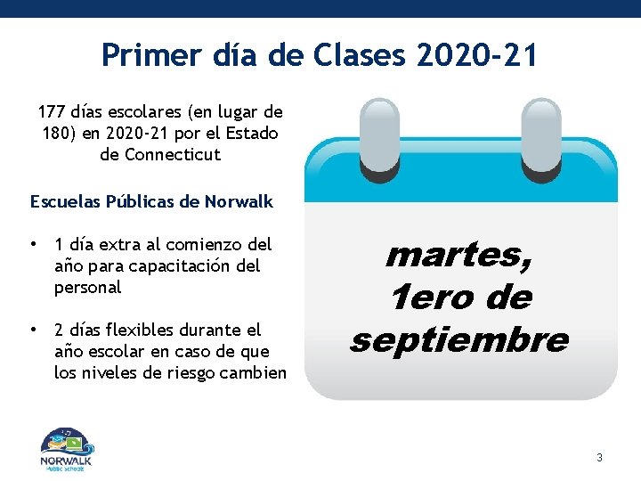 Primer día de Clases 2020 -21 177 días escolares (en lugar de 180) en