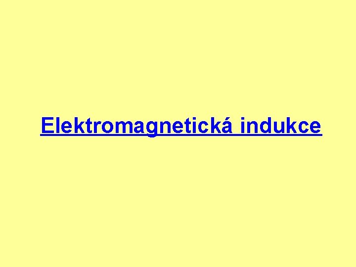 Elektromagnetická indukce 