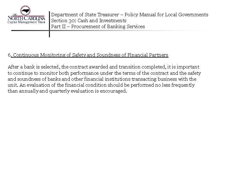 Department of State Treasurer – Policy Manual for Local Governments Section 30: Cash and