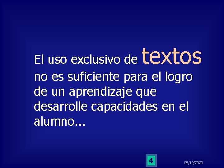 textos El uso exclusivo de no es suficiente para el logro de un aprendizaje