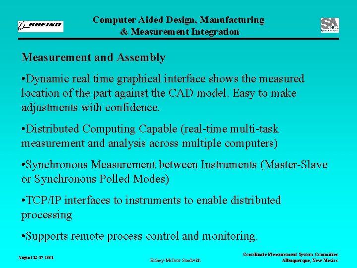 Computer Aided Design, Manufacturing & Measurement Integration Measurement and Assembly • Dynamic real time