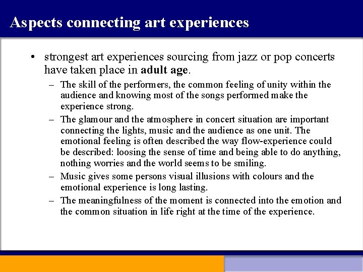 Aspects connecting art experiences • strongest art experiences sourcing from jazz or pop concerts