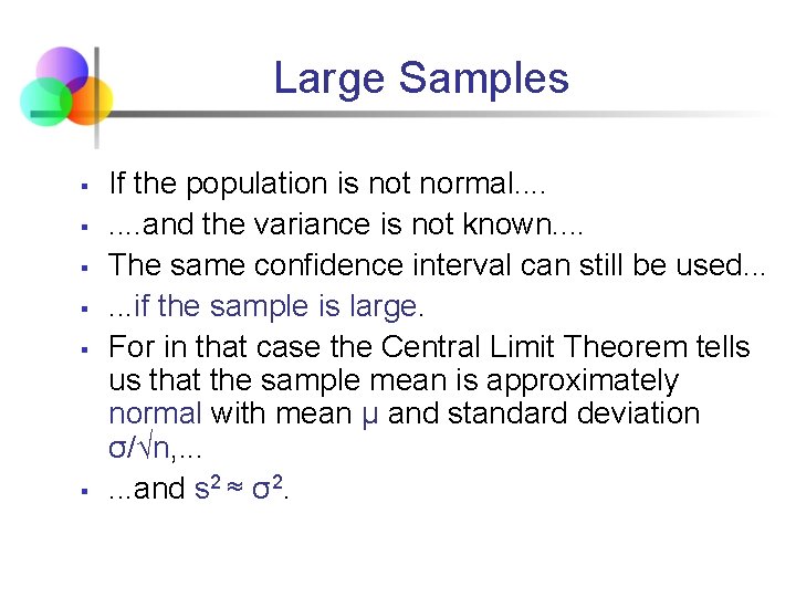 Large Samples § § § If the population is not normal. . . .