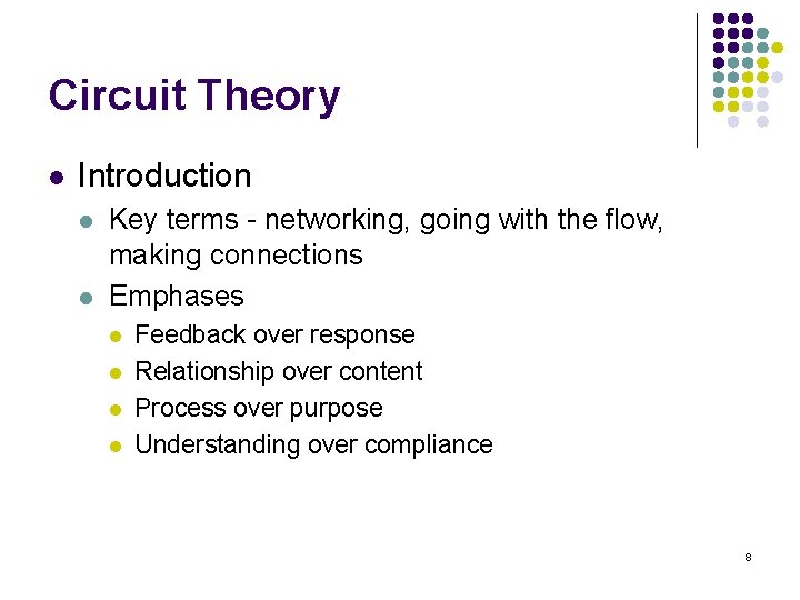 Circuit Theory l Introduction l l Key terms - networking, going with the flow,