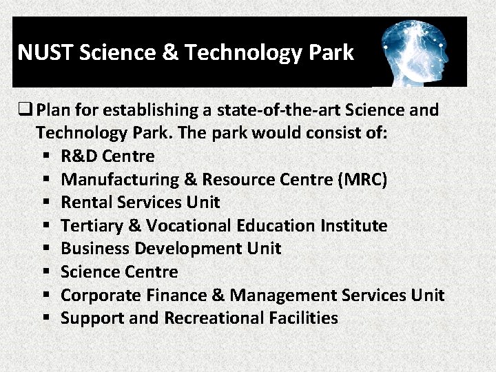 NUST Science & Technology Park q Plan for establishing a state-of-the-art Science and Technology