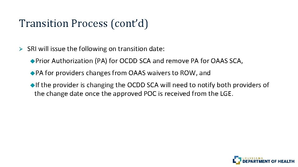 Transition Process (cont’d) Ø SRI will issue the following on transition date: Prior PA Transition Process (cont’d) Ø SRI will issue the following on transition date: Prior PA