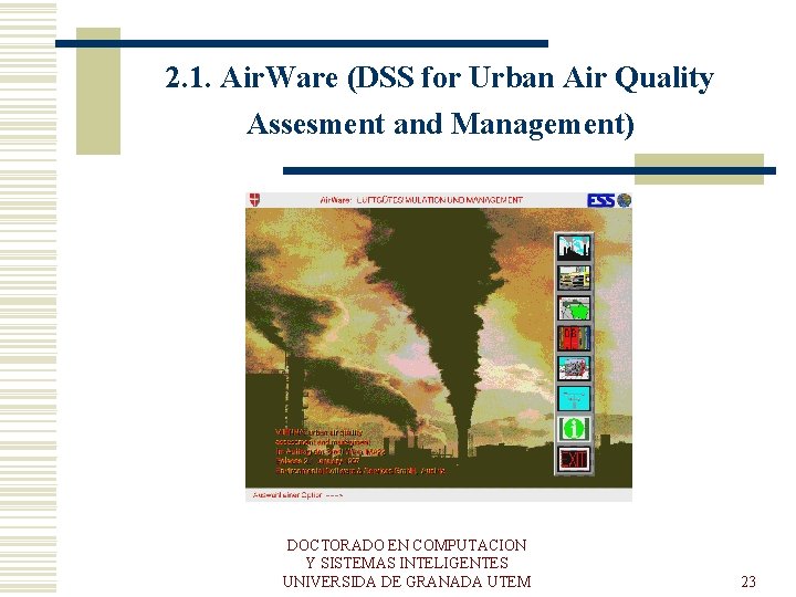 2. 1. Air. Ware (DSS for Urban Air Quality Assesment and Management) DOCTORADO EN