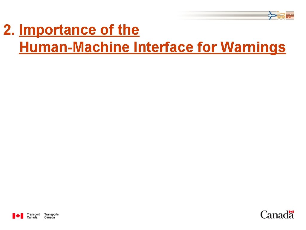 2. Importance of the Human-Machine Interface for Warnings 