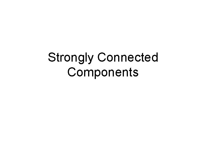 Strongly Connected Components 