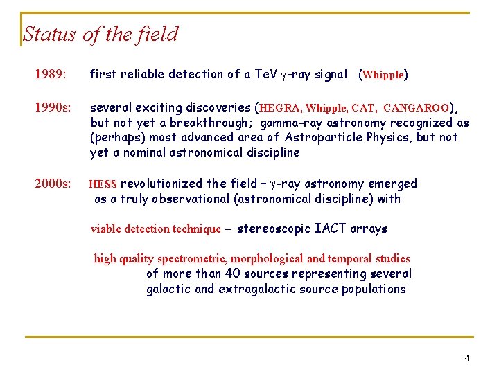 Why Gamma Ray Astronomy At Energies Above 10