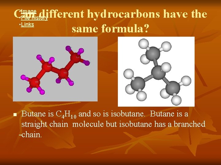 Can different hydrocarbons have the same formula? • Image • File history • Links