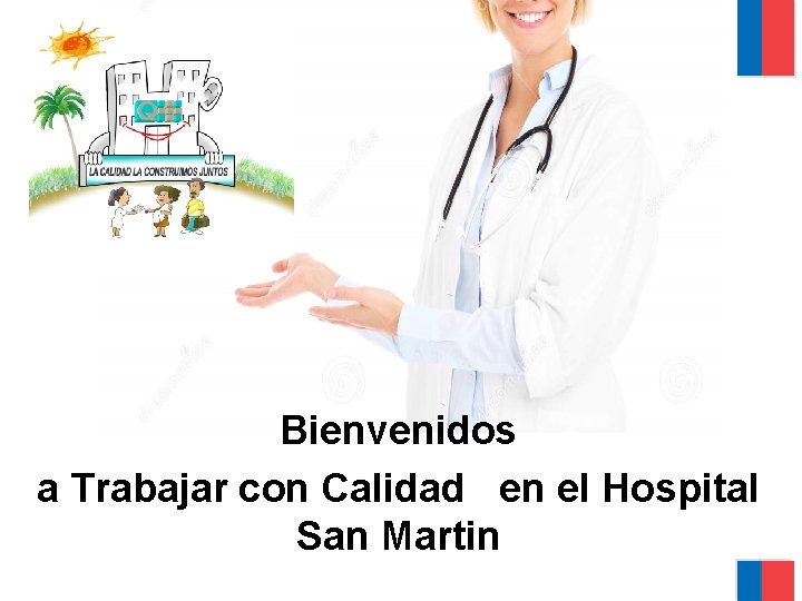 Bienvenidos a Trabajar con Calidad en el Hospital San Martin 