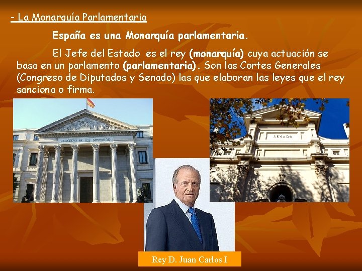 - La Monarquía Parlamentaria España es una Monarquía parlamentaria. El Jefe del Estado es - La Monarquía Parlamentaria España es una Monarquía parlamentaria. El Jefe del Estado es