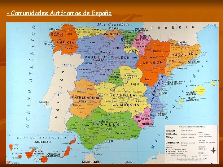 - Comunidades Autónomas de España - Comunidades Autónomas de España