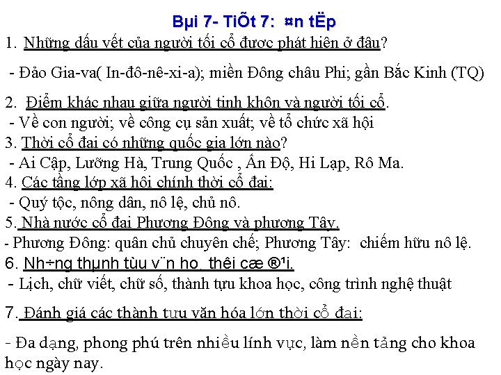 Bµi 7 TiÕt 7: ¤n tËp 1. Những dấu vết của người tối cổ
