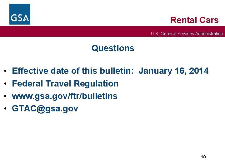 Rental Cars U. S. General Services Administration Questions • • Effective date of this