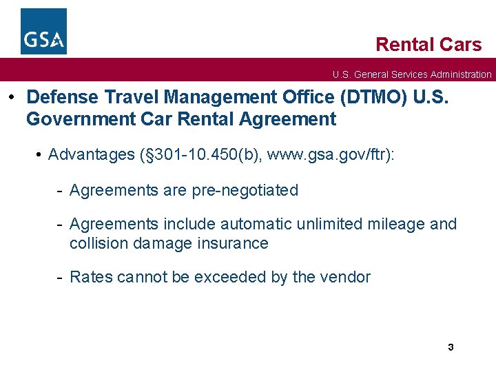 Rental Cars U. S. General Services Administration • Defense Travel Management Office (DTMO) U.