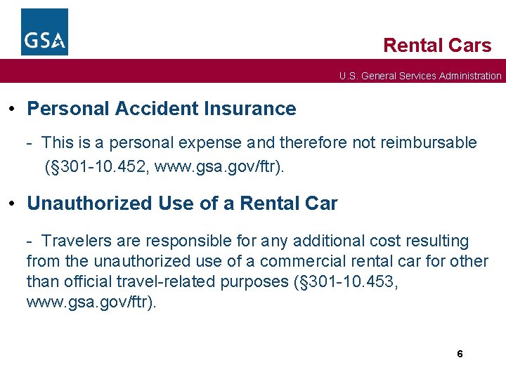 Rental Cars U. S. General Services Administration • Personal Accident Insurance - This is