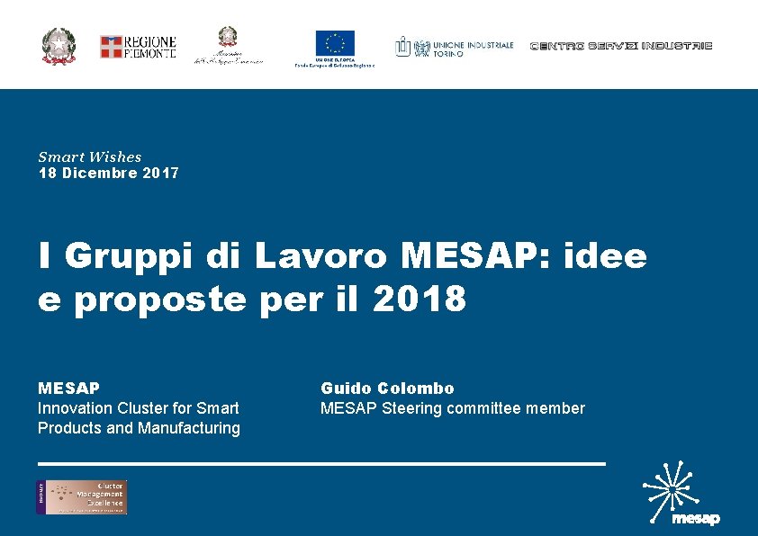 Smart Wishes 18 Dicembre 2017 I Gruppi di Lavoro MESAP: idee e proposte per